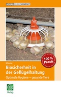Cover: Biosicherheit in der Gefl&uuml;gelhaltung - DLG-Verlag
