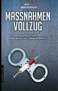 Bild: Ma&szlig;nahmenvollzug - Mandelbaum Verlag eG