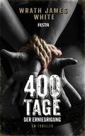 Cover: 400 Tage der Erniedrigung - Festa Verlag