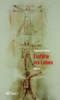 Cover: Einf&auml;lle ins Leben - edition lex liszt 12