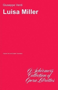 Abbildung von: Luisa Miller: Libretto - G. Schirmer, Inc.