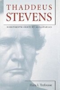 Enlarge image Cover: Thaddeus Stevens - The University of North Carolina Press