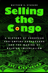 Enlarge image Cover: Selling the Congo - University of Nebraska Press