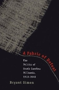 Enlarge image Cover: A Fabric of Defeat - The University of North Carolina Press