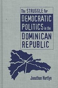 Abbildung von: The Struggle for Democratic Politics in the Dominican Republic - The University of North Carolina Press