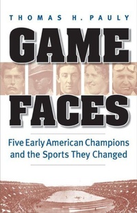 Enlarge image Cover: Game Faces - University of Nebraska Press