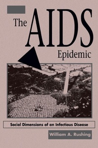 Enlarge image Cover: The AIDS Epidemic - Westview Press Inc