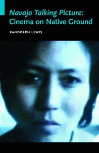 Enlarge image Cover: Navajo Talking Picture - University of Nebraska Press