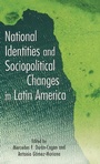 Bild: National Identities and Socio-Political Changes in Latin America - Routledge