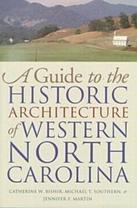 Abbildung von: A Guide to the Historic Architecture of Western North Carolina - The University of North Carolina Press