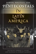 Cover: Power, Politics, And Pentecostals In Latin America - Westview Press Inc