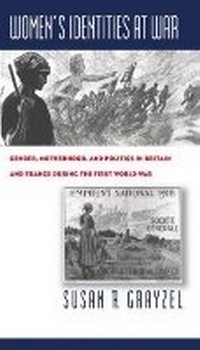 Enlarge image Cover: Women's Identities at War - The University of North Carolina Press