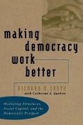 Cover: Making Democracy Work Better - The University of North Carolina Press