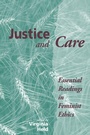 Cover: Justice And Care - Westview Press Inc