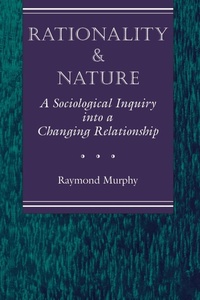 Enlarge image Cover: Rationality And Nature - Westview Press Inc