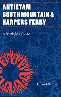 Abbildung von: Antietam, South Mountain, and Harpers Ferry - Bison Original