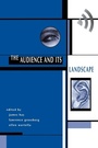 Cover: The Audience And Its Landscape - Westview Press Inc