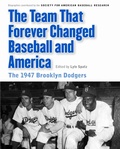 Cover: The Team That Forever Changed Baseball and America - University of Nebraska Press
