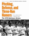 Cover: Pitching, Defense, and Three-Run Homers - University of Nebraska Press