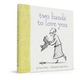 Cover: Two Hands to Love You - Chronicle Books