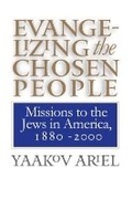 Cover: Evangelizing the Chosen People - The University of North Carolina Press