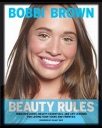 Abbildung von: Bobbi Brown Beauty Rules - Chronicle Books LLC