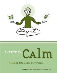 Abbildung von: Everyday Calm - Chronicle Books (CA)