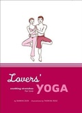 Cover: Lovers' Yoga - Chronicle Books LLC