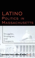 Cover: Latino Politics in Massachusetts - Routledge