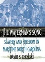 Cover: The Waterman's Song - The University of North Carolina Press