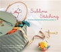 Cover: Sublime Stitching - Chronicle Books LLC