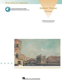 Abbildung von: Italian Tenor Arias: The Vocal Library - Hal Leonard Publishing Corporation