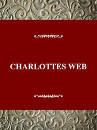 Enlarge image Cover: Charlotte's Web: a Pig's Salvation - Twayne Publishers Inc.,U.S.