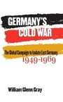 Cover: Germany's Cold War - The University of North Carolina Press