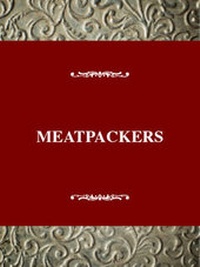 Enlarge image Cover: Meatpackers - Twayne Publishers Inc.,U.S.