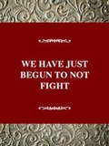 Cover: We Have Just Begun Not to Fight - Twayne Publishers Inc.,U.S.