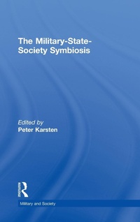 Abbildung von: The Military-State-Society Symbiosis - Routledge