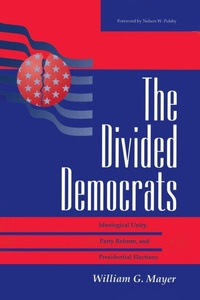 Enlarge image Cover: The Divided Democrats - Westview Press Inc