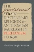 Cover: The Precisianist Strain - The University of North Carolina Press