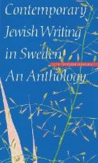 Enlarge image Cover: Contemporary Jewish Writing in Sweden - University of Nebraska Press