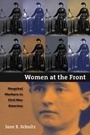 Cover: Women at the Front - The University of North Carolina Press