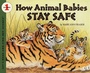 Cover: How Animal Babies Stay Safe - HarperCollins