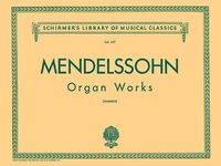 Abbildung von: Organ Works, Op. 37/65: Schirmer Library of Classics Volume 227 Organ Solo - G. Schirmer, Inc.