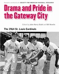 Cover: Drama and Pride in the Gateway City - University of Nebraska Press