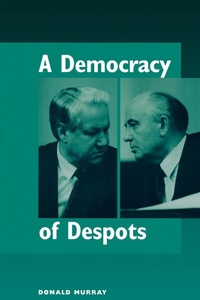 Enlarge image Cover: A Democracy Of Despots - Westview Press Inc