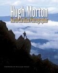 Cover: Hugh Morton, North Carolina Photographer - The University of North Carolina Press