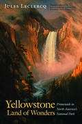 Cover: Yellowstone, Land of Wonders - Bison Books