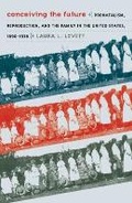 Cover: Conceiving the Future - The University of North Carolina Press