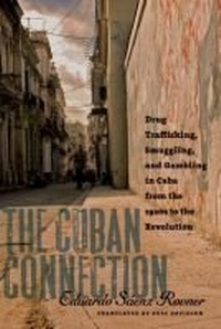Enlarge image Cover: The Cuban Connection - The University of North Carolina Press