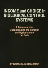 Bild vergrößern Bild: Income and Choice in Biological Control Systems - Psychology Press